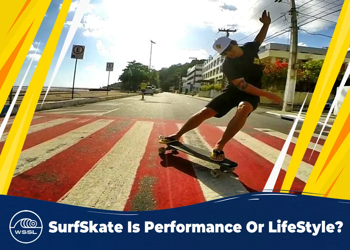 SurfSkate Performance LifeStyle