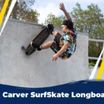 Carver SurfSkate Longboards